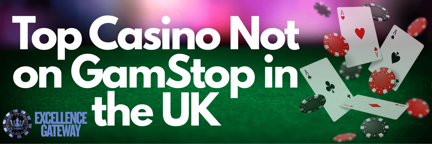Discovering UK Casinos Not on GamStop A Comprehensive Guide
