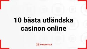 Utländska Casino En Djupdykning i Spelens Värld