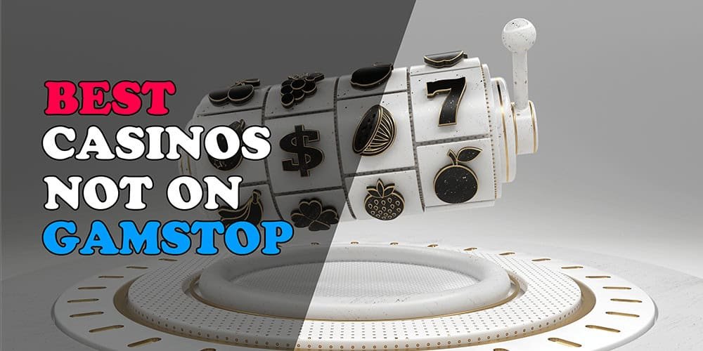 Discovering Gambling Sites Not on GamStop A Comprehensive Guide